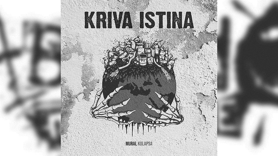 [SERBIAN] Review: Kriva Istina – Mural kolapsa