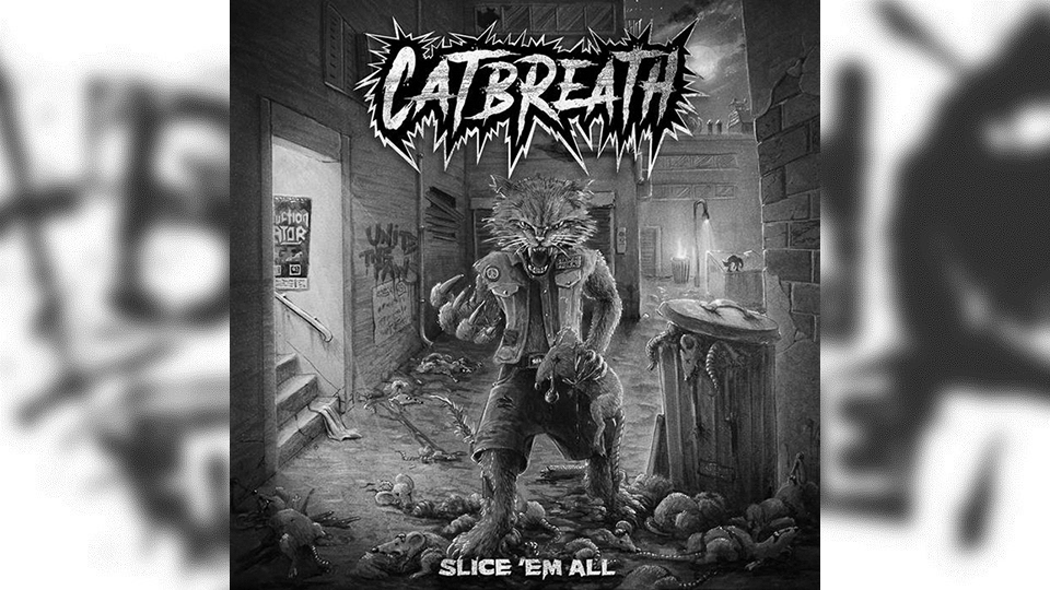 Review: Catbreath – Slice ‘Em All