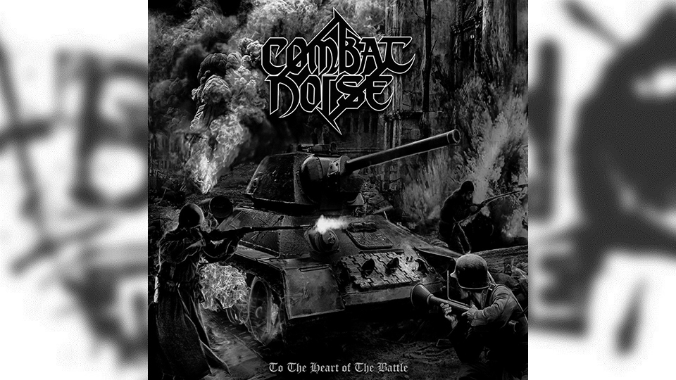 Review: Combat Noise – To the Heart of the Battle