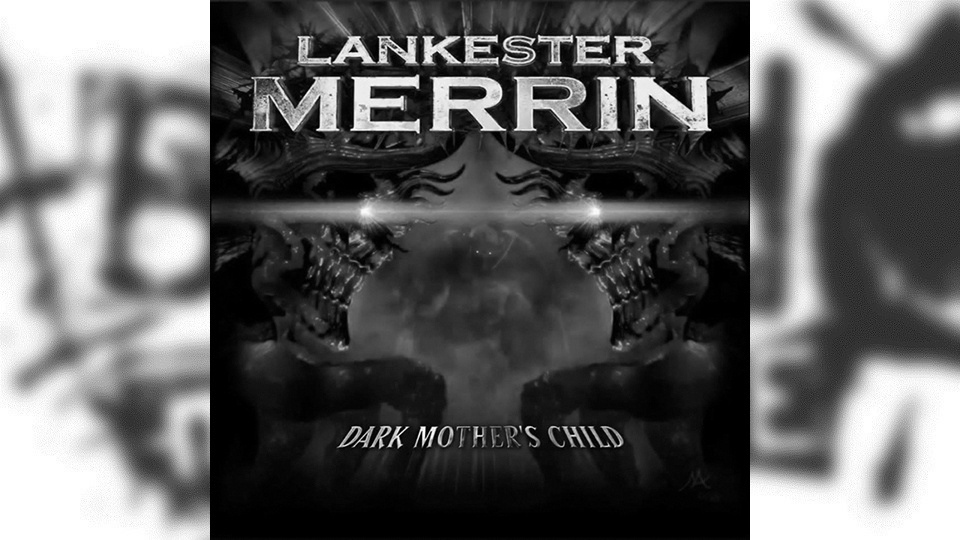 Review: Lankester Merrin – Dark Mother’s Child